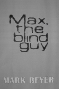 Max, the Blind Guy