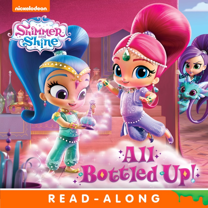 All Bottled Up! (Shimmer and Shine) (Enhanced Edition)
