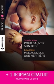 Pour sauver son bébé - Menaces sur une héritière - Un étrange mariage - Cassie Miles, Julie Miller & Alice Sharpe by  Cassie Miles, Julie Miller & Alice Sharpe PDF Download