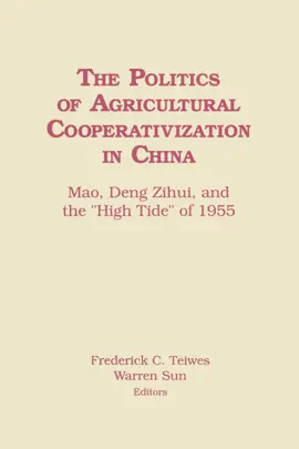 The Politics of Agricultural Cooperativization in China