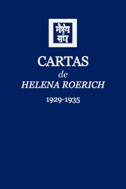 Cartas de Helena Roerich I - Helena Roerich