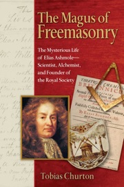 The Magus of Freemasonry - Tobias Churton