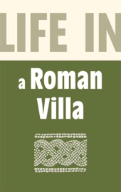 Life in a Roman Villa