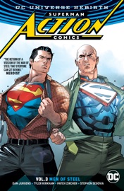 Superman - Action Comics Vol. 3: Men of Steel - Peter J. Tomasi, Patrick Gleason, Ivan Reis, Joe Prado, Ryan Sook, Clay Mann, Ed Benes, Jorge Jimenez, Tony S. Daniel & Sebastián Fiumara