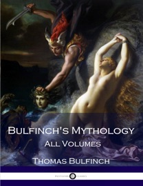 Bulfinch's Mythology - Thomas Bulfinch