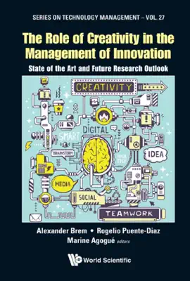 Read: Role Of Creativity In The Management Of Innovation, The: Book State Of The Art And Future Research Outlook