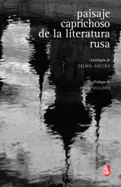 Paisaje caprichoso de la literatura rusa - Selma Ancira & Juan Villoro