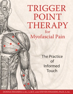 Trigger Point Therapy for Myofascial Pain by Donna Finando & Steven Finando