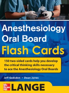 Anesthesiology Oral Board Flash Cards by Jeff Gadsden & Dean Jones