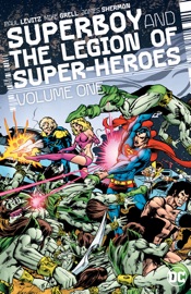 Superboy and the Legion of Super-Heroes Vol. 1 - Gerry Conway, Paul Levitz, Paul Kupperberg, Jack C. Harris, Ric Estrada, Mike Grell, George Tuska, James Sherman, Walt Simonson, Jim Starlin & Joe Staton
