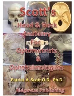 Scott’s Head & Neck Anatomy for Optometrists & Ophthalmologists by Patrick A. Scott