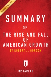 Summary of The Rise and Fall of American Growth - Instaread