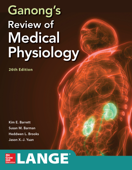 Ganong's Review of Medical Physiology, Twenty Sixth Edition - Dr Kim E. Barrett, Susan M. Barman, Jason Yuan & Heddwen L. Brooks