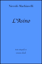 L'Asino di Niccolò Machiavelli in ebook - Niccolò Machiavelli & grandi Classici