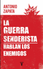 La guerra senderista - Antonio Zapata