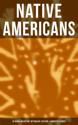 Read: Native Americans: 22 Books on History, Mythology, Culture & Book Linguistic Studies