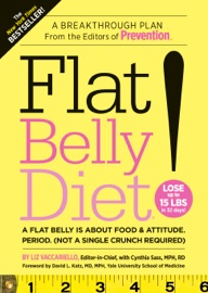 Flat Belly Diet! - Liz Vaccariello & Cynthia Sass