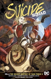 Suicide Squad Vol. 6: The Secret History of Task Force X (Rebirth) Rob Williams, Barnaby Bagenda, Wilfredo Torres & Eleonora Carlini