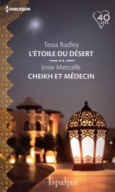 L'étoile du désert - Cheikh et médecin - Tessa Radley & Josie Metcalfe by  Tessa Radley & Josie Metcalfe PDF Download