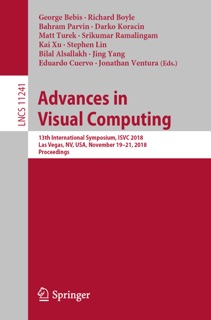 Advances in Visual Computing by George Bebis, Richard Boyle, Bahram Parvin, Darko Koracin, Matt Turek, Srikumar Ramalingam, Kai Xu, Stephen Lin, Bilal Alsallakh, Yang Jing, Eduardo Cuervo & Jonathan Ventura