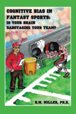 Cognitive Bias in Fantasy Sports - R.M. Miller Cover Art