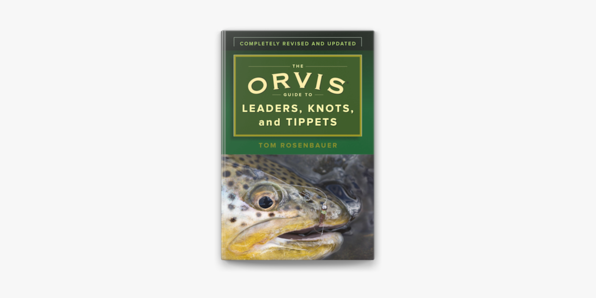 The Orvis Guide to Leaders, Knots, and Tippets on Apple Books