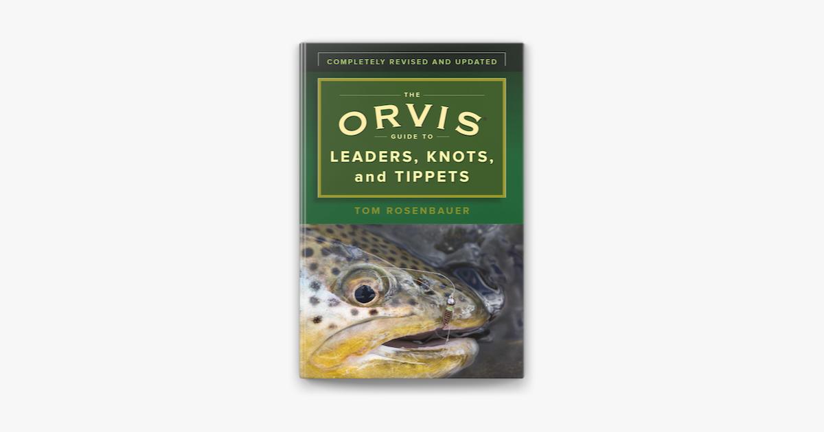 The Orvis Guide to Leaders, Knots, and Tippets on Apple Books
