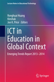 ICT in Education in Global Context - Ronghuai Huang, Kinshuk & Jon K. Price
