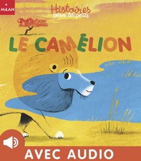 Le camélion by Thierry Bedouet & Pascal Brissy