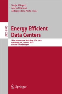 Energy Efficient Data Centers by Sonja Klingert, Marta Chinnici & Milagros Rey Porto