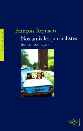 Read: Nos amis Book les journalistes (roman comique)