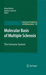 Molecular Basis of Multiple Sclerosis by Roland Martin & Andreas Lutterotti