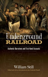 The Underground Railroad - William Still
