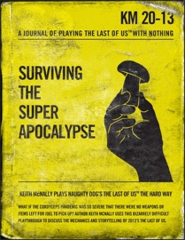 The Last Of Us: Surviving The Super Apocalypse - Keith McNally