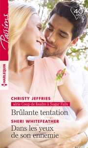 Brûlante tentation - Dans les yeux de son ennemie