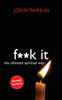 John C. Parkin - F**k It artwork