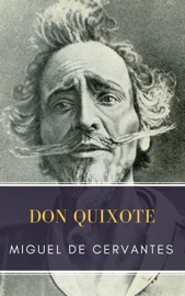 Don Quixote - Miguel Cervantes & MyBooks Classics