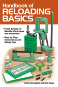 Handbook of Reloading Basics - Robin Sharpless & Rick Sapp