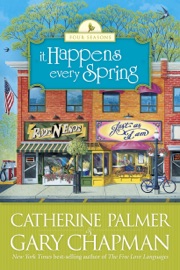 It Happens Every Spring - Catherine Palmer