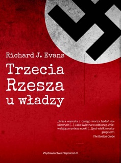 Trzecia Rzesza u władzy by Richard J. Evans