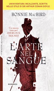 L'arte nel sangue: un nuovo caso per Sherlock Holmes