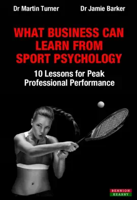Read: What Business Can Learn From Sport Psychology: Book Ten Lessons for Peak Professional Performance