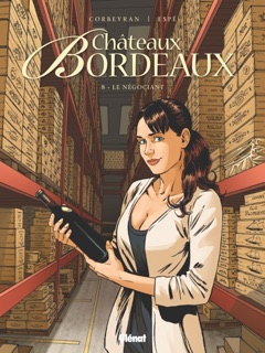 Châteaux Bordeaux - Tome 08 by Éric Corbeyran & Espe