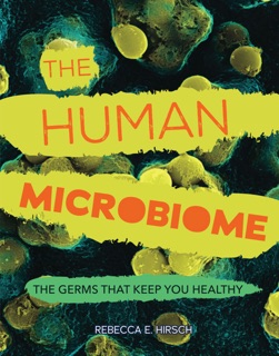 The Human Microbiome by Rebecca E. Hirsch