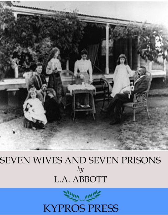 Seven Wives and Seven Prisons