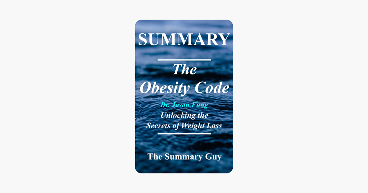 The Obesity Code - The Summary Guy The Obesity Code - The Summary Guy