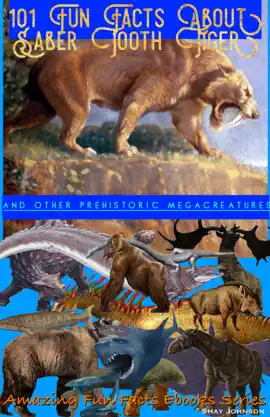 Read: 101 Fun Facts About Saber Tooth Tiger Book
