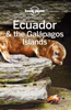 Lonely Planet - Ecuador & the Galapagos Islands Travel Guide artwork