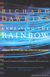 Unweaving the Rainbow - Richard Dawkins