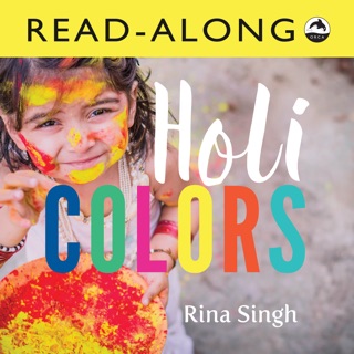 Holi Colors Read-Along (Enhanced Edition) by Rina Singh
